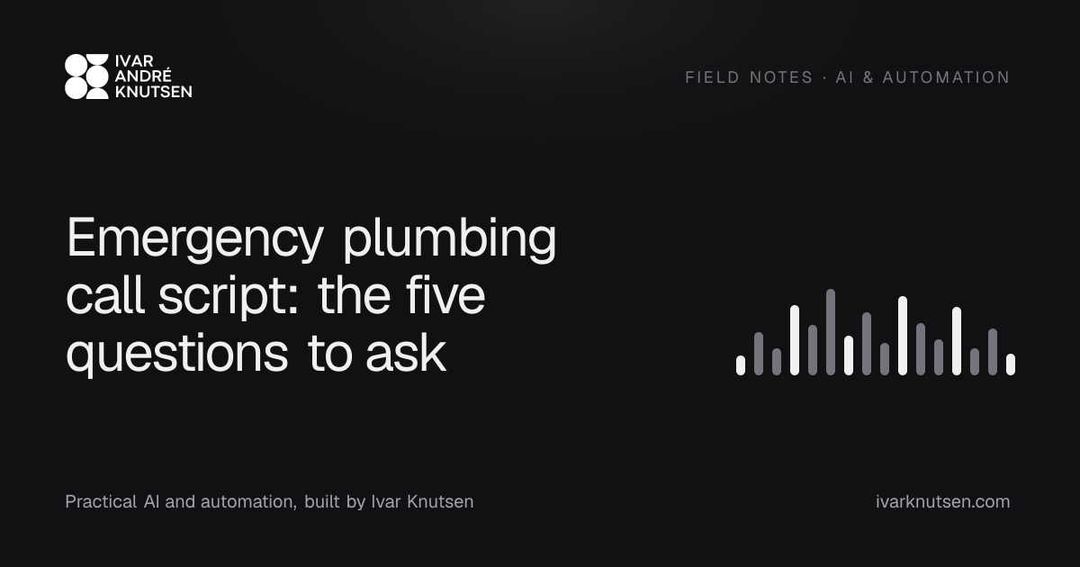 Emergency plumbing call script: the five questions to ask
